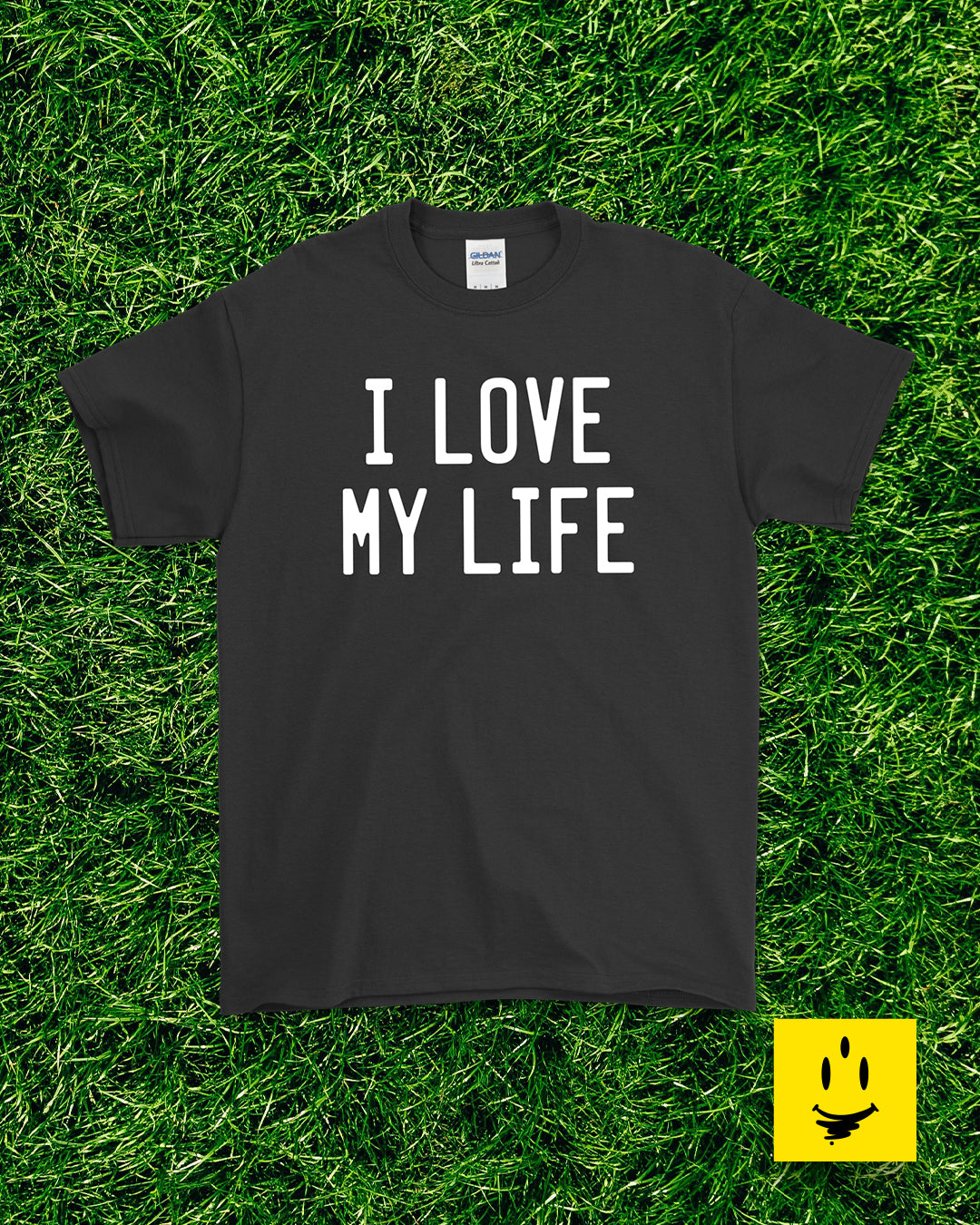 I Love My Life Unisex T-Shirt